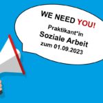 Wir bieten eine Praktikumsstelle Studiengang Soziale Arbeit zum 01.09.2023 (WS 23/24)