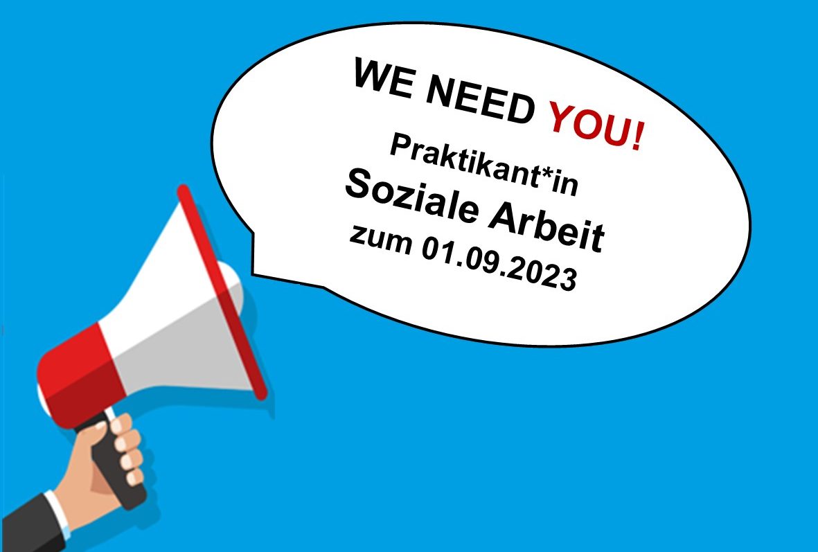 Wir bieten eine Praktikumsstelle Studiengang Soziale Arbeit zum 01.09.2023 (WS 23/24)
